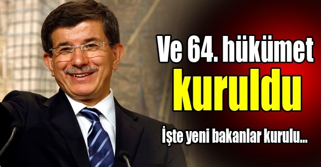 64. Hükümet Kuruldu İşte Yeni Bakanlar Kurulu