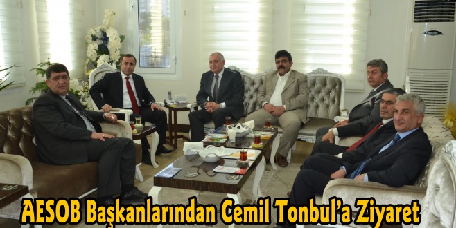 AESOB Başkanlarından Cemil Tonbul’a Ziyaret