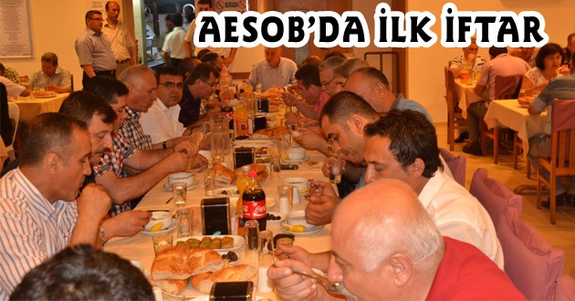 AESOB’DA İLK İFTAR