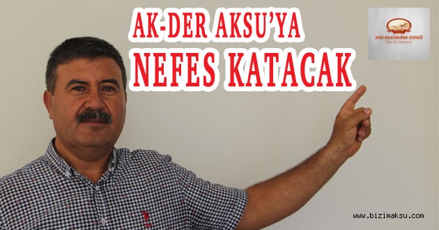 AK-DER AKSU’YA NEFES KATACAK