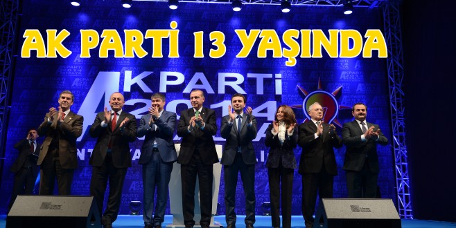 AK PARTİ 13 YAŞINDA !