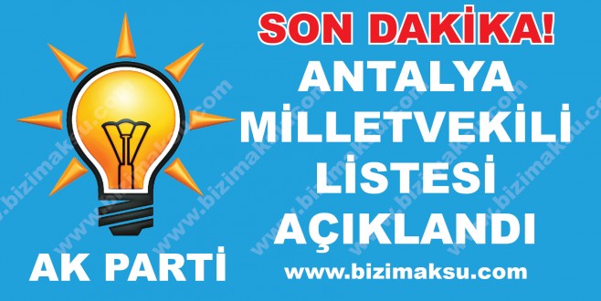 AK PARTİ ADAYLARI AÇIKLANDI