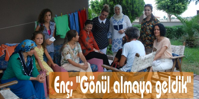 Ak Parti Antalya Milletvekili Gökçen Özdoğan Enç; "Gönül almaya geldik"