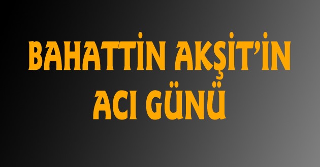 AK Parti'li Başkanın acı günü