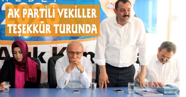 AK PARTİLİ VEKİLLER TEŞEKKÜR TURUNDA
