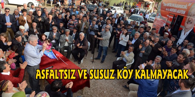 AKAYDIN ; ASFALTSIZ VE SUSUZ KÖY KALMAYACAK