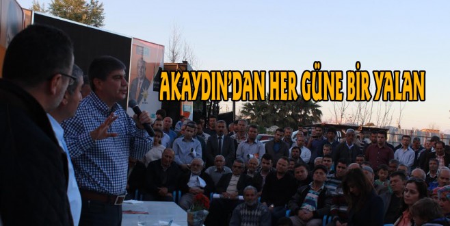 AKAYDIN’DAN HER GÜNE BİR YALAN