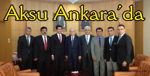 Aksu Aday Adayları Ankara'da