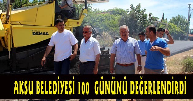 AKSU BELEDİYESİ 100 GÜNLÜK İCRAATLARINI ANLATTI