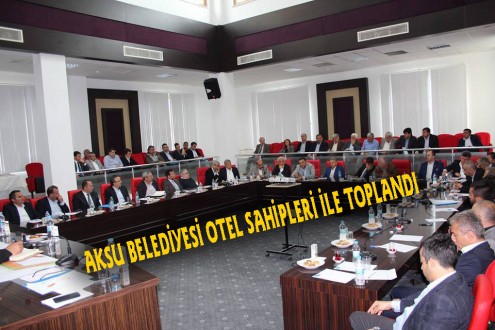 AKSU BELEDİYESİ'NDE OTELCİLERLE GÖRÜŞME