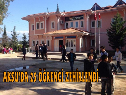 AKSU’DA 25 ÖĞRENCİ ZEHİRLENDİ