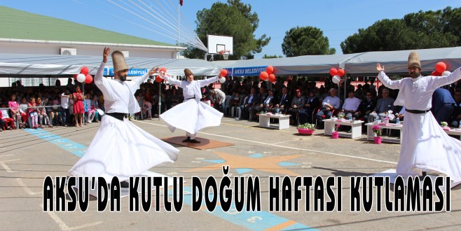 AKSU’DA KUTLU DOĞUM HAFTASI KUTLAMASI