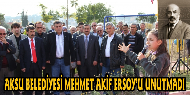 AKSU’DA MEHMET AKİF ERSOY PARKI