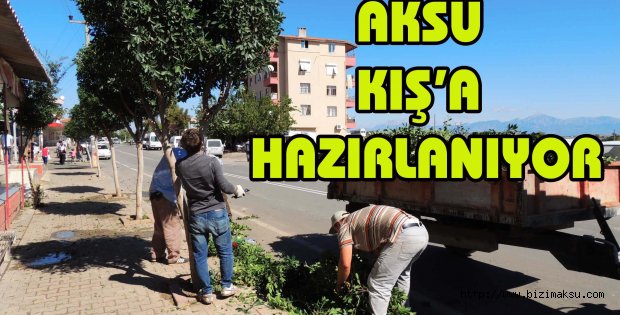 AKSU KIŞA HAZIRLANIYOR