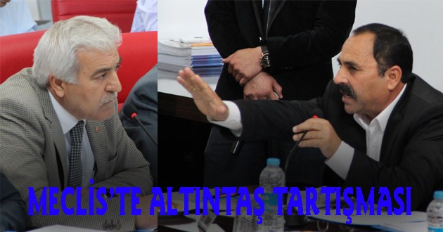 AKSU MECLİSİ'NDE ALTINTAŞ KRİZİ