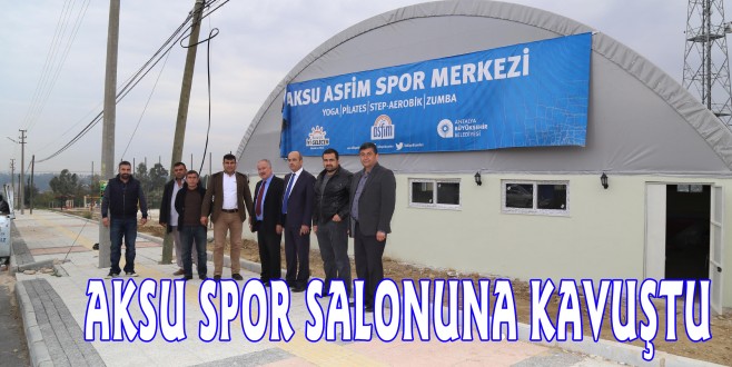 AKSU SPOR SALONUNA KAVUŞTU