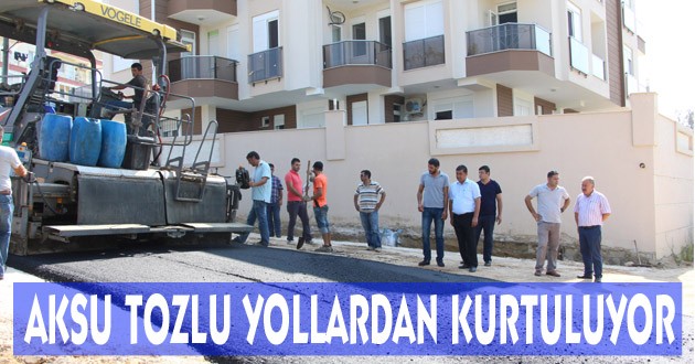 AKSULULAR TOZLU YOLLARDAN KURTULUYOR