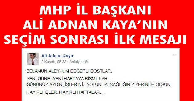 ALİ ADNAN KAYA'DAN SEÇİM SONRASI İLK MESAJ