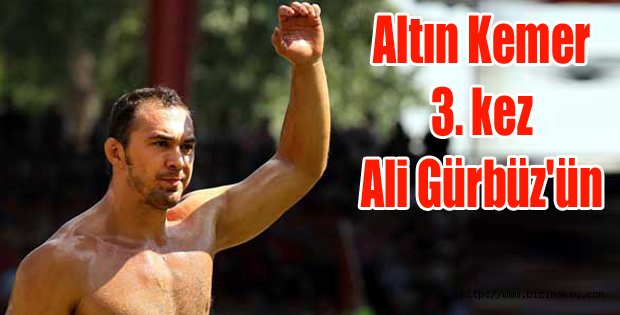 Altın Kemer Ali Gürbüz'ün