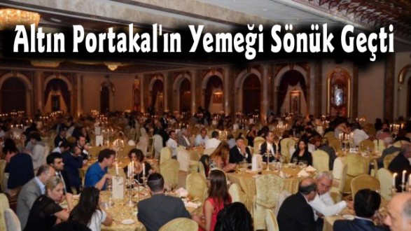 Altın Portakal'ın Yemeği Sönük Geçti