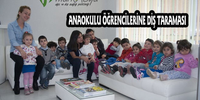 ANAOKULU ÖĞRENCİLERİNE DİŞ TARAMASI