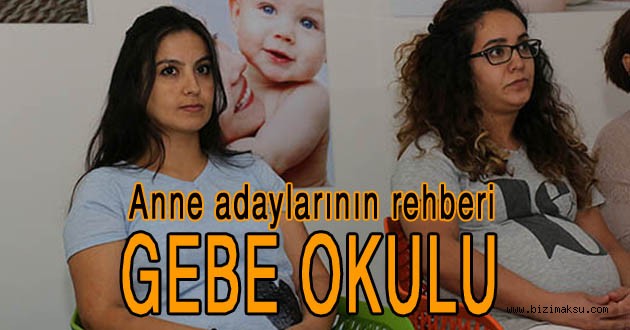 ANNE ADAYLARININ REHBERİ ‘GEBE OKULU’