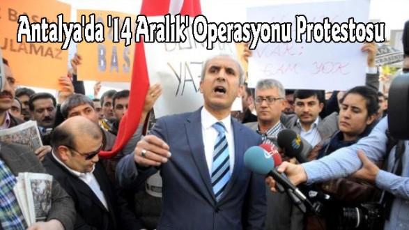 Antalya'da '14 Aralık' Operasyonu Protestosu