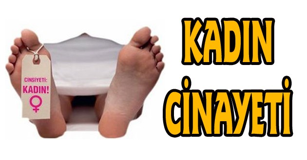 ANTALYA’DA KADIN CİNAYETİ