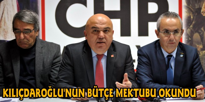 ANTALYA’DA KILIÇDAROĞLU'NUN BÜTÇE MEKTUBU OKUNDU