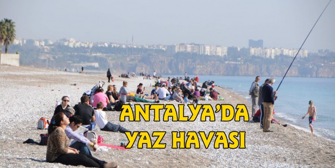 ANTALYA'DA YAZ HAVASI