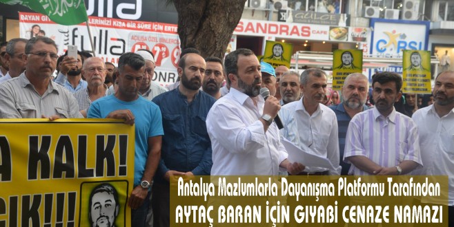 Antalya Mazlumlarla Dayanışma Platformu, Aytaç Baran'ın Faillerinin Bulunmasını İstiyor