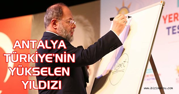ANTALYA TÜRKİYE’NİN YÜKSELEN YILDIZI