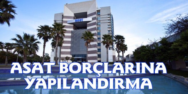 ASAT’TAN BORÇLULARA MÜJDE
