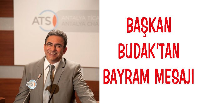 Atso Başkanı Budak'tan Bayram Mesajı