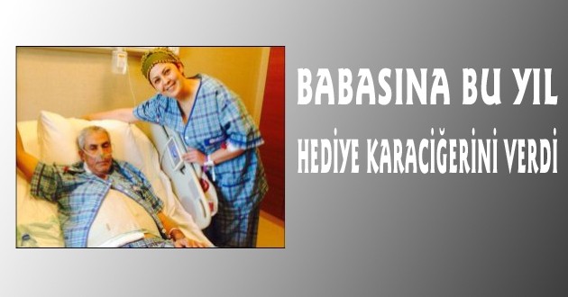 Babasına Bu Yıl Tişört Yerine Karaciğerini Verdi
