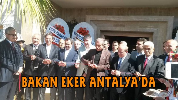 BAKAN EKER ANTALYA’DA