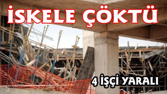 Bakanın Ziyaret Edeceği Tesis İnşaatında İskele Çöktü, 4 İşçi Yaralandı