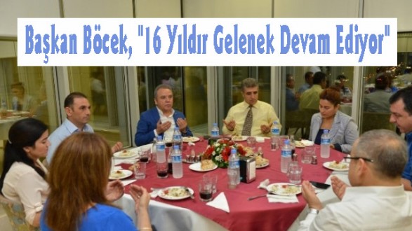 Başkan Böcek, "16 Yıldır Gelenek Devam Ediyor"