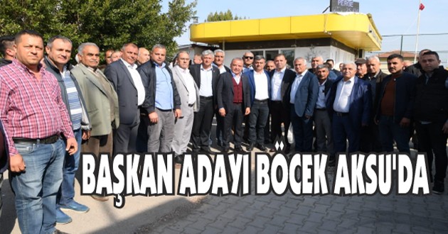 BAŞKAN BÖCEK AKSU'DA