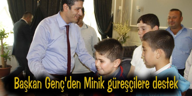 Başkan Genç’den Minik güreşçilere destek