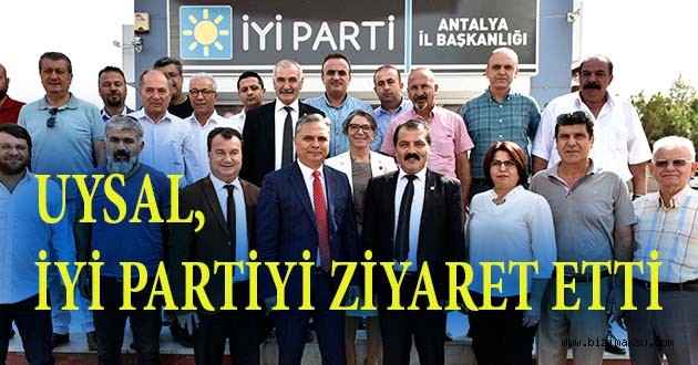 BAŞKAN UYSAL'DAN İYİ PARTİYE ZİYARET