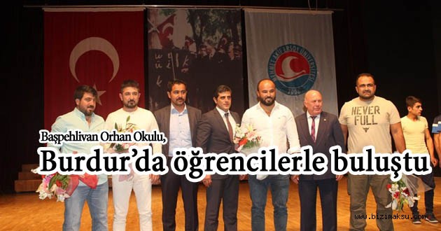 Başpehlivan Orhan Okulu, Burdur’da öğrencilerle buluş