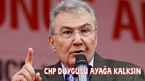 BAYKAL ; CHP DUYGUSU AYAĞA KALKSIN