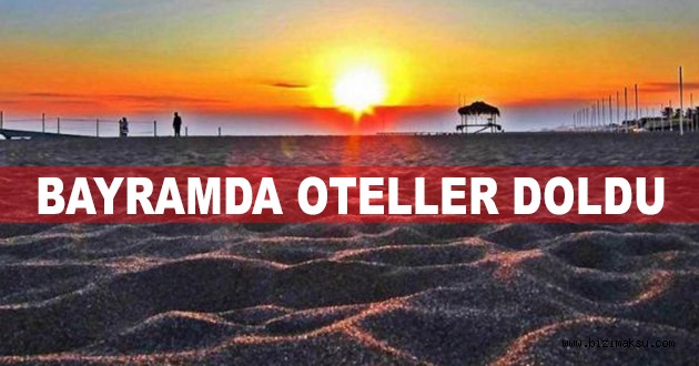 Bayramda Antalya'daki Oteller Yüzde 100 Doluluğa Ulaştı