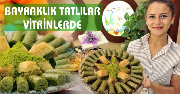 BAYRAMLIK TATLILAR VİTRİNE ÇIKTI