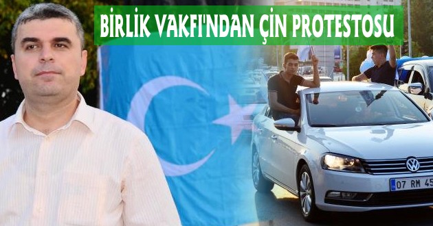 BİRLİK VAKFI'NDAN ÇİN PROTESTOSU