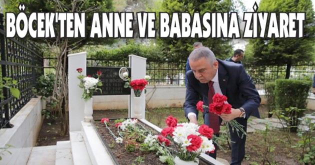 BÖCEK'TEN ANNE VE BABASINA ZİYARET