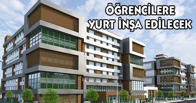 Büyükşehir Belediyesi, üniversite öğrencileri için yurt inşa edecek