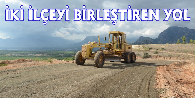 Büyükşehir’den iki ilçeyi birleştirecek yol çalışması