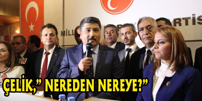 ÇELİK,” NEREDEN NEREYE?”